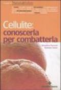 Cellulite: conoscerla per combatterla