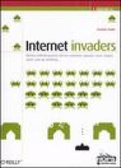Internet invaders