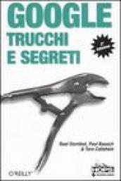 Google. Trucchi e segreti