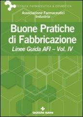 Buone pratiche di fabbricazione. Linee guida AFI: 4