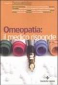 Omeopatia: il medico risponde