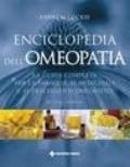 Enciclopedia dell'omeopatia. La guida completa per la famiglia ai medicinali e ai trattamenti omeopatici. Ediz. illustrata