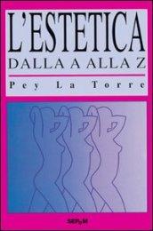 L'estetica dalla A alla Z