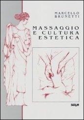 Massaggio e cultura estetica