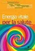 Energia vitale per la salute