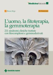 L'uomo, la fitoterapia, la gemmoterapia