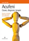 Acufeni. Cause, diagnosi, terapie