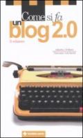 Come si fa un blog 2.0