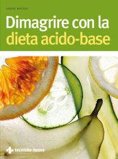 Dimagrire con la dieta acido-base