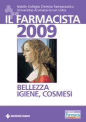 Il farmacista 2009. Bellezza, igiene, cosmesi