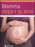 Mamma dopo i 35 anni