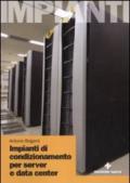 Impianti di condizionamento di server e data center