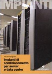 Impianti di condizionamento di server e data center