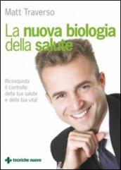 La nuova biologia della salute