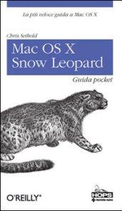 Mac OS X Snow Leopard. Guida pocket