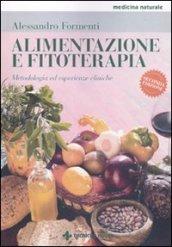 Alimentazione e fitoterapia. Metodologia ed esperienze cliniche