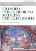 Filosofia per la medicina, medicina per la filosofia. Grecia e Cina a confronto