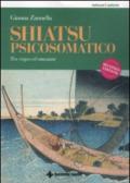 Shiatsu psicosomatico. Tra corpo ed emozioni