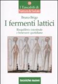 I fermenti lattici. Riequilibrio intestinale e benessere quotidiano