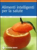 Alimenti intelligenti per la salute