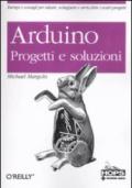 Arduino. Progetti e soluzioni