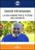 Mia Visione Del Futuro Dell'umanitãƒ