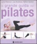 La grande guida del pilates. Ediz. illustrata