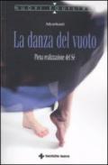 La danza del vuoto: Piena realizzazione del Sé