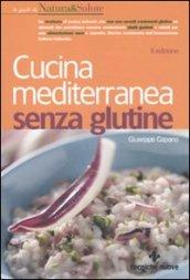 Cucina mediterranea senza glutine