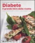 DIABETE IL GRANDE LIBRO DELLE RICETTE