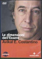 Le dimensioni dell'essere. Con DVD