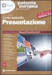 La patente europea del computer. Corso avanzato: presentazione. Microsoft Powerpoint 2007