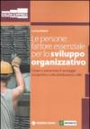 Le persone: fattore essenziale per lo sviluppo organizzativo. Creare e aumentare il vantaggio competitivo nella distribuzione edile