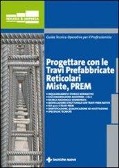 Progettare con le travi prefabbricate reticolari miste