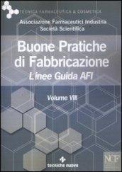 Buone pratiche di fabbricazione. Linee guida AFI: 8