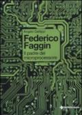 Federico Faggin. Il padre del microprocessore