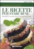 Le ricette per stare bene. DietaGIFT: un modo nuovo di intendere la cucina