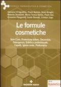 Le formule cosmetiche. Skin Care, protezione solare, decorativi, detergenza, estetica professionale, capelli, igiene orale, profumeria