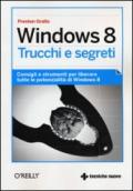 Windows 8. Trucchi e segreti