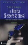 La libertà di essere se stessi. Il giudice interiore e il conflitto tra dovere ed essere