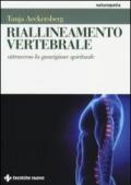 Riallineamento vertebrale attraverso la guarigione spirituale