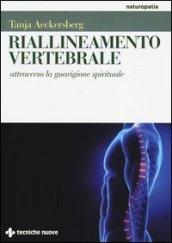 Riallineamento vertebrale attraverso la guarigione spirituale