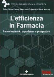 L'efficienza in farmacia. I nuovi network: esperienze e prospettive