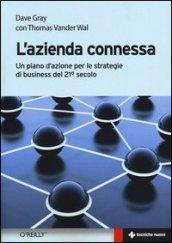 L'azienda connessa. Un piano d'azione per le strategie di business del 21º secolo