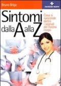 Sintomi dalla A alla Z. Cosa si nasconde dietro i segnali del nostro corpo