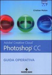 Adobe Photoshop CC. Guida operativa