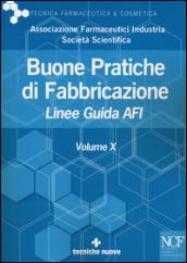 Buone pratiche di fabbricazione. Linee guida AFI: 10