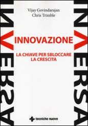 Innovazione inversa. La chiave per sbloccare la crescita