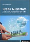 Realtà aumentata. Per la comunicazione di prodotto