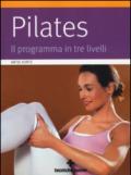 Pilates. Il programma in tre livelli